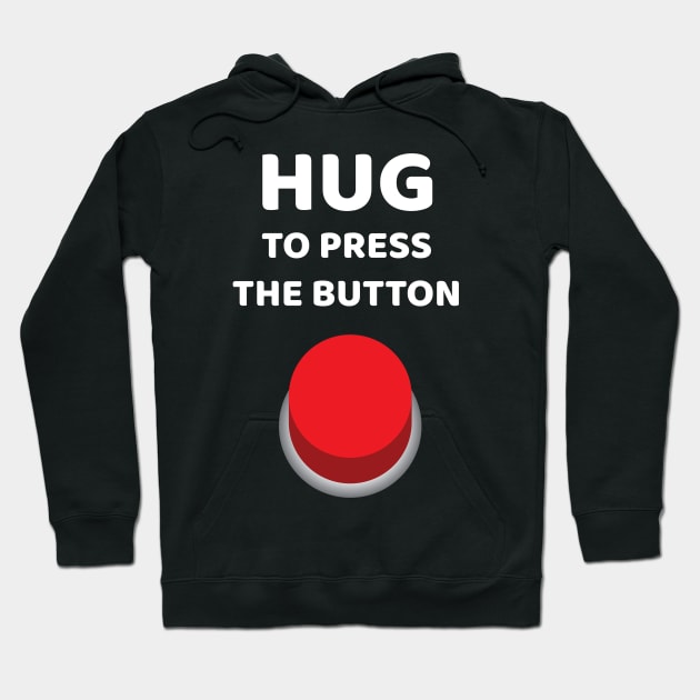 Hug Button Hoodie by brocastunited@gmail.com